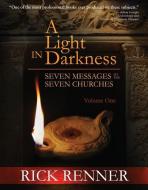A Light in Darknes Volume 1: Seven Messages to the Seven Churches di A01 edito da HARRISON HOUSE