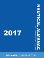 2017 Nautical Almanac di Uk Hydrographic, Us Naval Observatory edito da WWW.BNPUBLISHING.COM
