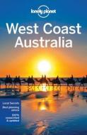West Coast Australia di Lonely Planet, Brett Atkinson, Carolyn Bain, Steve Waters edito da Lonely Planet