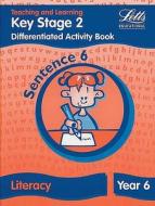 Key Stage 2 Literacy: Sentence Level Y6 edito da Letts Educational