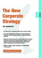 The New Corporate Strategy di Jim Underwood edito da Capstone