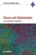 Finance And Administration di Lyn Longridge edito da Radcliffe Publishing Ltd