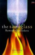 The Sandglass di Romesh Gunesekera edito da Granta Books