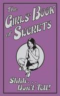 The Girls\' Book Of Secrets di Gemma Reece edito da Michael O\'mara Books Ltd