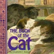 The Book of the Cat di Elisabeth F. Bonsall edito da Lire Books