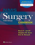 Nms Surgery Casebook di Bruce Jarrell edito da Wolters Kluwer Health