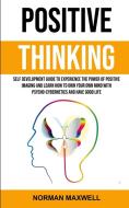 Positive Thinking di Norman Maxwell edito da Robert Satterfield