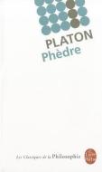 Phedre di Platon edito da LIVRE DE POCHE