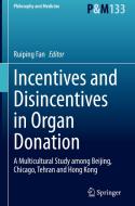 Incentives and Disincentives in Organ Donation edito da Springer Nature Switzerland
