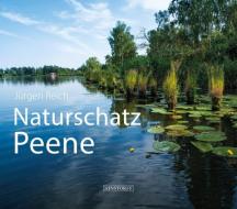 Naturschatz Peene di Jürgen Reich edito da Hinstorff Verlag GmbH