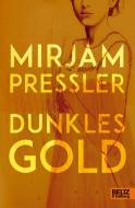 Dunkles Gold di Mirjam Pressler edito da Beltz GmbH, Julius