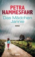 Das Mädchen Jannie di Petra Hammesfahr edito da Diana Verlag
