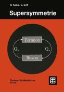 Supersymmetrie di Gerhard Soff edito da Vieweg+Teubner Verlag