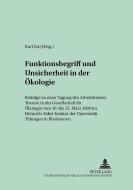 Funktionsbegriff und Unsicherheit in der Ökologie edito da Lang, Peter GmbH