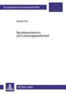 Berufsbeamtentum und Leistungsgesellschaft di Sandra Zeh edito da Lang, Peter GmbH