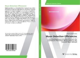 Muon Detection Efficiencies di Johannes Brandstetter edito da AV Akademikerverlag