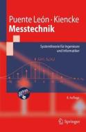 Messtechnik: Systemtheorie F R Ingenieure Und Informatiker di Fernando Puente Le N., Uwe Kiencke edito da Springer