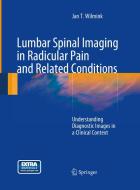 Lumbar Spinal Imaging in Radicular Pain and Related Conditions di J. T. Wilmink edito da Springer Berlin Heidelberg