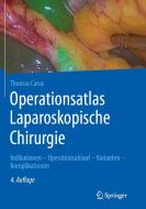 Operationsatlas Laparoskopische Chirurgie di Thomas Carus edito da Springer Berlin Heidelberg