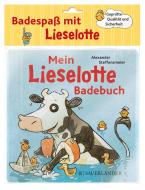 Mein Lieselotte-Badebuch di Alexander Steffensmeier edito da FISCHER Sauerländer
