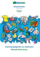 BABADADA, Ikinyarwanda - Polski, inkoranyamagambo mu mashusho - Slownik ilustrowany di Babadada Gmbh edito da Babadada