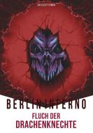 Berlin Inferno - Fluch der Drachenknechte di G. Voigt edito da Books on Demand