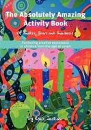 The Absolutely Amazing Activity Book di Rosie Jackson edito da Books on Demand