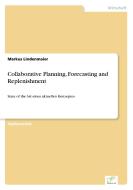 Collaborative Planning, Forecasting and Replenishment di Markus Lindenmaier edito da Diplom.de