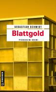 Blattgold di Sebastian Schmidt edito da Gmeiner Verlag