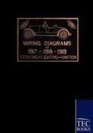 1917 - 1919 Automobile Wiring Diagrams edito da TP Verone Publishing