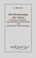 Die Bestattung der Toten di Adolf Wernher edito da Severus Verlag