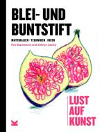 Blei- und Buntstift di Selwyn Leamy, Eve Blackwood edito da Laurence King Verlag GmbH