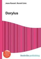 Dorylus di Jesse Russell, Ronald Cohn edito da Book On Demand Ltd.