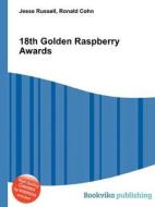18th Golden Raspberry Awards edito da Book On Demand Ltd.