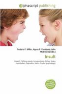 Insult di #Miller,  Frederic P. Vandome,  Agnes F. Mcbrewster,  John edito da Alphascript Publishing