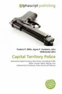Capital Territory Police edito da Betascript Publishing