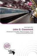 John S. Casement edito da Duct Publishing