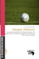 Despot Vi Kovi edito da Brev Publishing