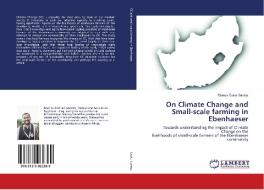 On Climate Change and Small-scale farming in Ebenhaeser di Mateus Costa Santos edito da LAP Lambert Academic Publishing