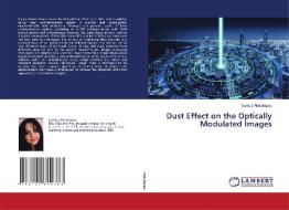 Dust Effect on the Optically Modulated Images di Sundus Abdulrazaq edito da LAP LAMBERT Academic Publishing