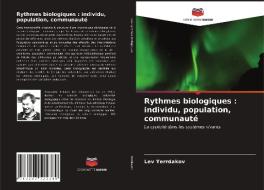 RYTHMES BIOLOGIQUES : INDIVIDU, POPULATI di LEV YERRDAKOV edito da LIGHTNING SOURCE UK LTD