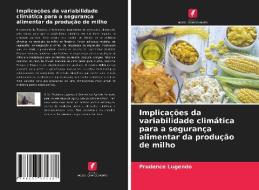 Implicações da variabilidade climática para a segurança alimentar da produção de milho di Prudence Lugendo edito da Edições Nosso Conhecimento