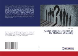 Global Modern Terrorism on the Platform of Identity di Ivan Petrovic edito da LAP LAMBERT Academic Publishing