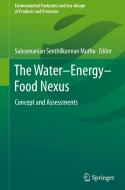 The Water-Energy-Food Nexus: Concept and Assessments edito da SPRINGER NATURE