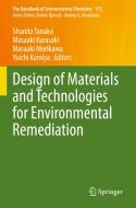 Design of Materials and Technologies for Environmental Remediation edito da SPRINGER NATURE