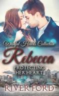 Protecting Her Heart di River Ford edito da Independently Published