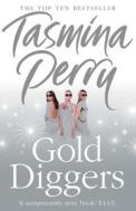 Gold Diggers di Tasmina Perry edito da HarperCollins Publishers
