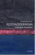 Postmodernism: A Very Short Introduction di Christopher Butler edito da Oxford University Press