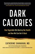 Dark Calories di Cate Shanahan edito da HACHETTE GO