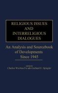 Religious Issues and Interreligious Dialogues edito da Greenwood